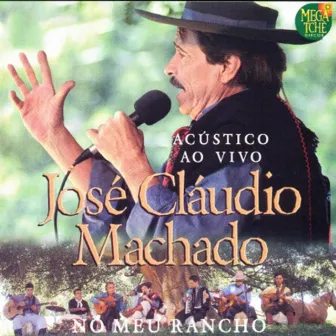 No Meu Rancho (Ao Vivo) by José Cláudio Machado