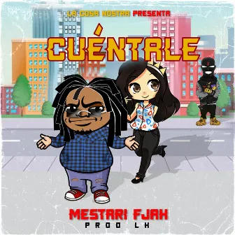 Cuentale by Mestari Fjah