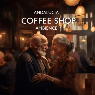 Andalucia Coffee Shop Ambience - Romantic Bossa Nova Music To Daydream And Relax by Valencia Jazz Café