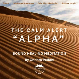 The Calm Alert Alpha by Christo Pellani