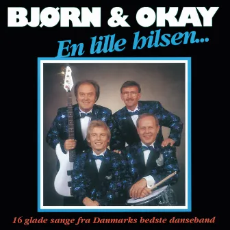 En Lille Hilsen by Bjørn & Okay