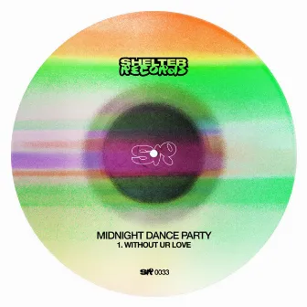 without ur love by Midnight Dance Party