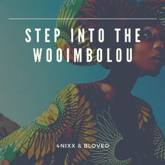 Step into the Wooimbolou by 4nixx