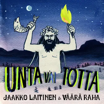 Unta Vai Totta by Jaakko Laitinen & Väärä Raha