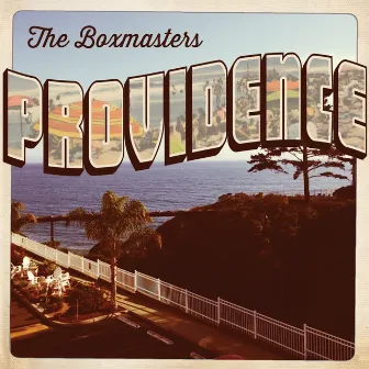 Providence (2023 Remix) by The Boxmasters