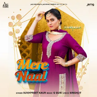 Mere Naal by Sukhpreet Kaur