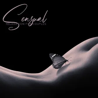 Sensual Relaxation for Couples. Massage, Love Close- Ups, Erotic Moments by Totally Sensual Project