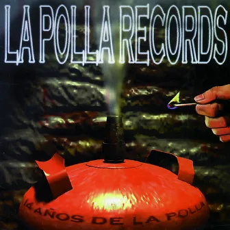 14 Años de la Polla by La Polla Records