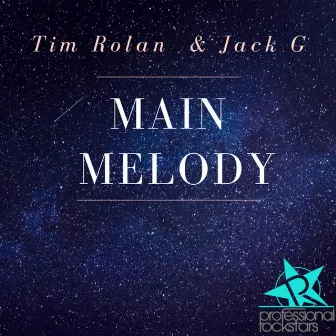 Main Melody by Tim Rolan