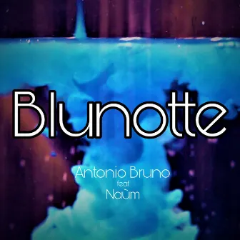 Blu Notte by Antonio Bruno