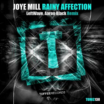 Rainy Affection (The Remix'es) by Joye Mill