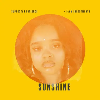 Sunshine by Superstar Patience