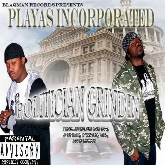 Politician Grindin by Playas Incorporated