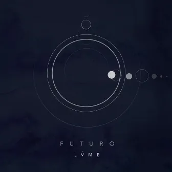 Futuro by Lvmb