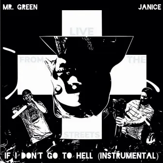 If I Don't Go To Hell (Instrumental) by Mr. Green