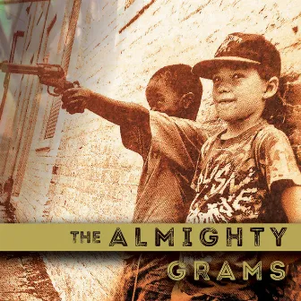 The Almighty Grams by Raf Almighty