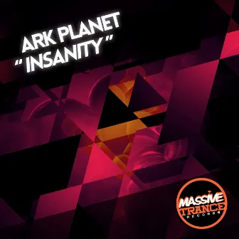 Insanity by Ark Planet