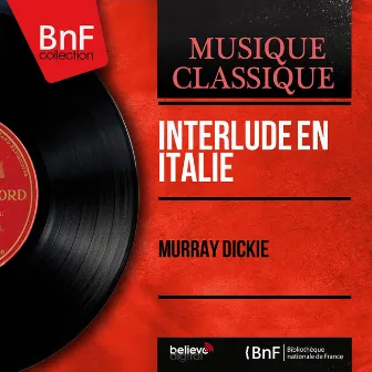 Interlude en Italie (Mono Version) by Murray Dickie