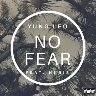 No Fear by Yung Leo