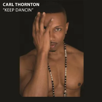 Keep Dancin' by Carl Thornton