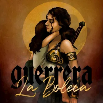 Guerrera by La Boleca