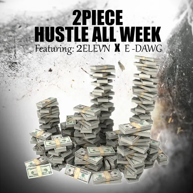 Hustle all week