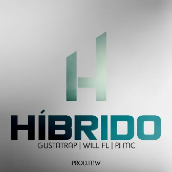 Híbrido by Will FL