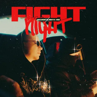 Fight Night by WHITE KID