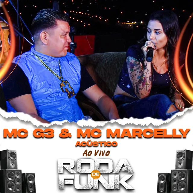 Mc G3 & Mc Marcely Acústico - Ao Vivo Roda de Funk