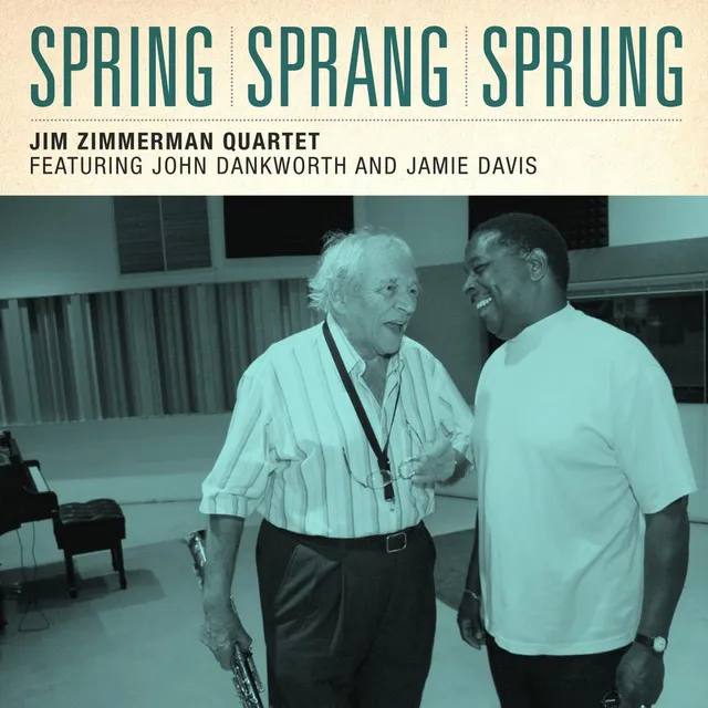 Spring Sprang, Sprung (feat. Jamie Davis & John Dankworth)