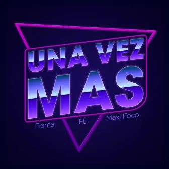 Una vez mas by Flama