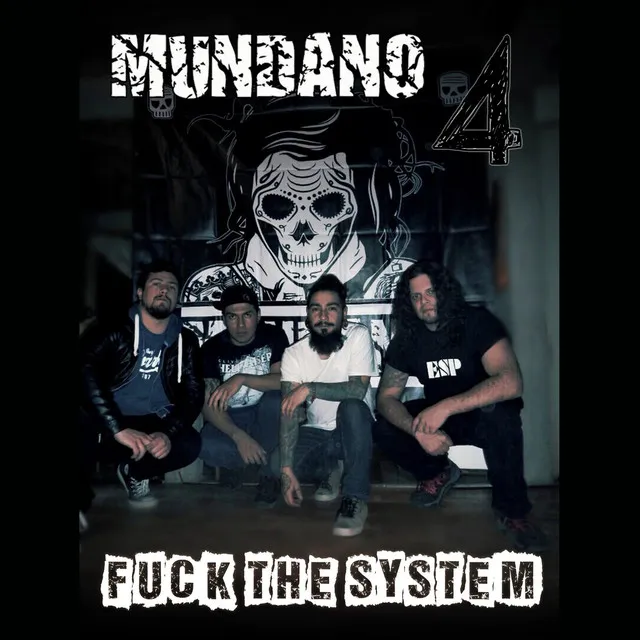 4 Fuck The System