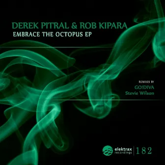 Embrace The Octopus Ep by Rob Kipara