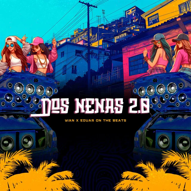 Dos Nenas 2.0