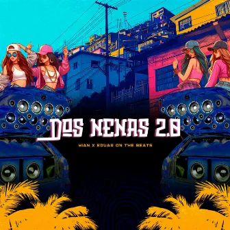 Dos Nenas 2.0 by Yian