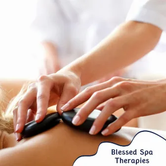 Blessed Spa Therapies by Robert Russell