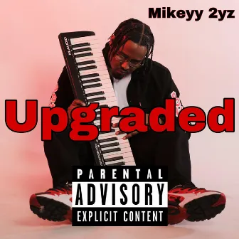 Upgraded by Mikeyy 2yz