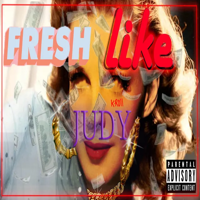 Fresh Like Judy