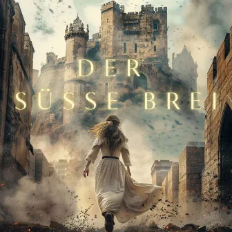 Der Süße Brei (Original Motion Picture Soundtrack) by Mathias Rehfeldt