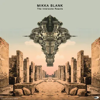 The Interzone Reacts by Mikka Blank