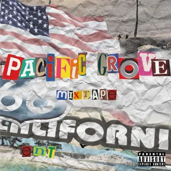 Pacific Grove Mixtape by Ent