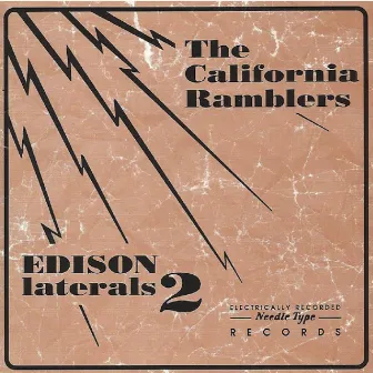 The California Ramblers (Edison Laterals 2) by The California Ramblers