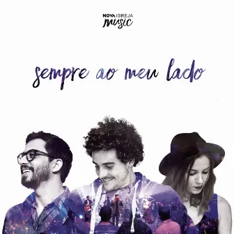 Sempre ao Meu Lado (Ao Vivo) by Nova Igreja Music