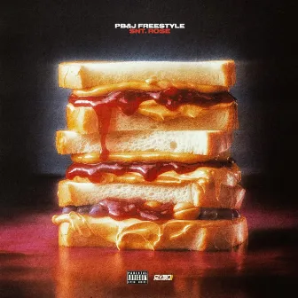 PB&J Freestyle by SNT. ROSE