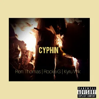 Cyphin' by Rocka G