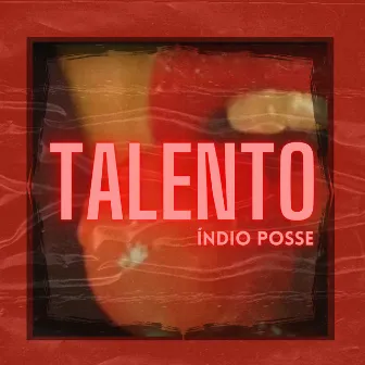 Talento by Índio Posse