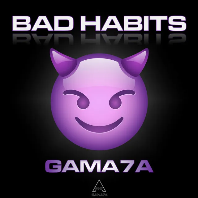 Bad Habits