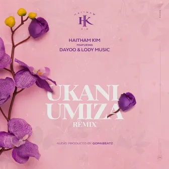 Ukaniumiza (Remix) by Haitham Kim