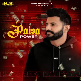 Paisa Power by Harpreet Kalewal