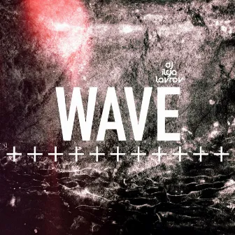 WAVE by DJ Ilya Lavrov